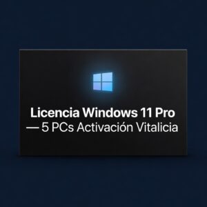 Licencia Windows 11 Pro — 5 PCs Activación Vitalicia